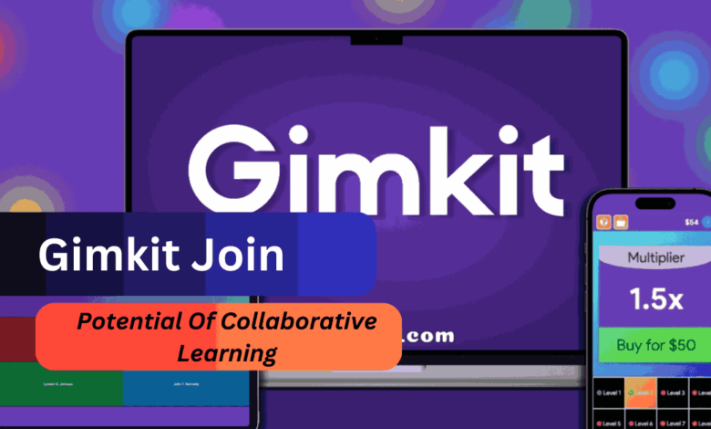 Gimkit Join – The Potential Of Collaborative Learning!