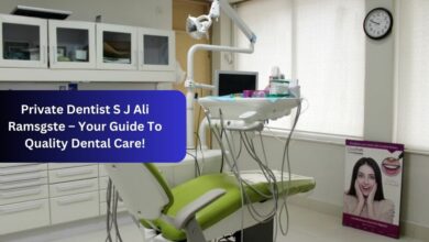 Private Dentist S J Ali Ramsgste – Your Guide To Quality Dental Care!