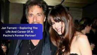 Jan Tarrant – Exploring The Life And Career Of Al Pacino's Former Partner!