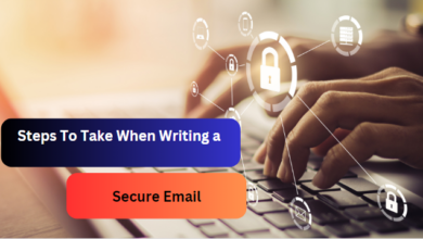 Steps To Take When Writing a Secure Email