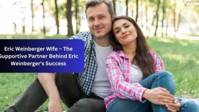 Eric Weinberger Wife – The Supportive Partner Behind Eric Weinberger's Success